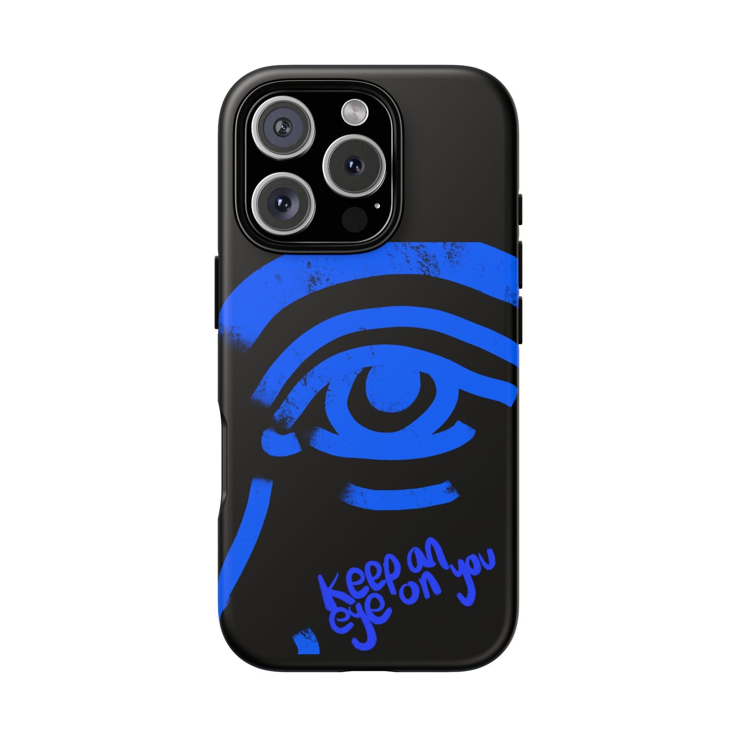 Keep An Eye On You Phone Case