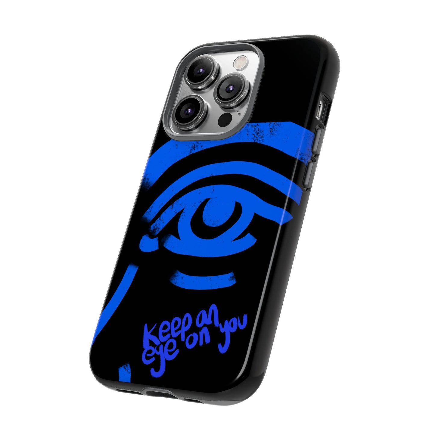 Keep An Eye On You Phone Case