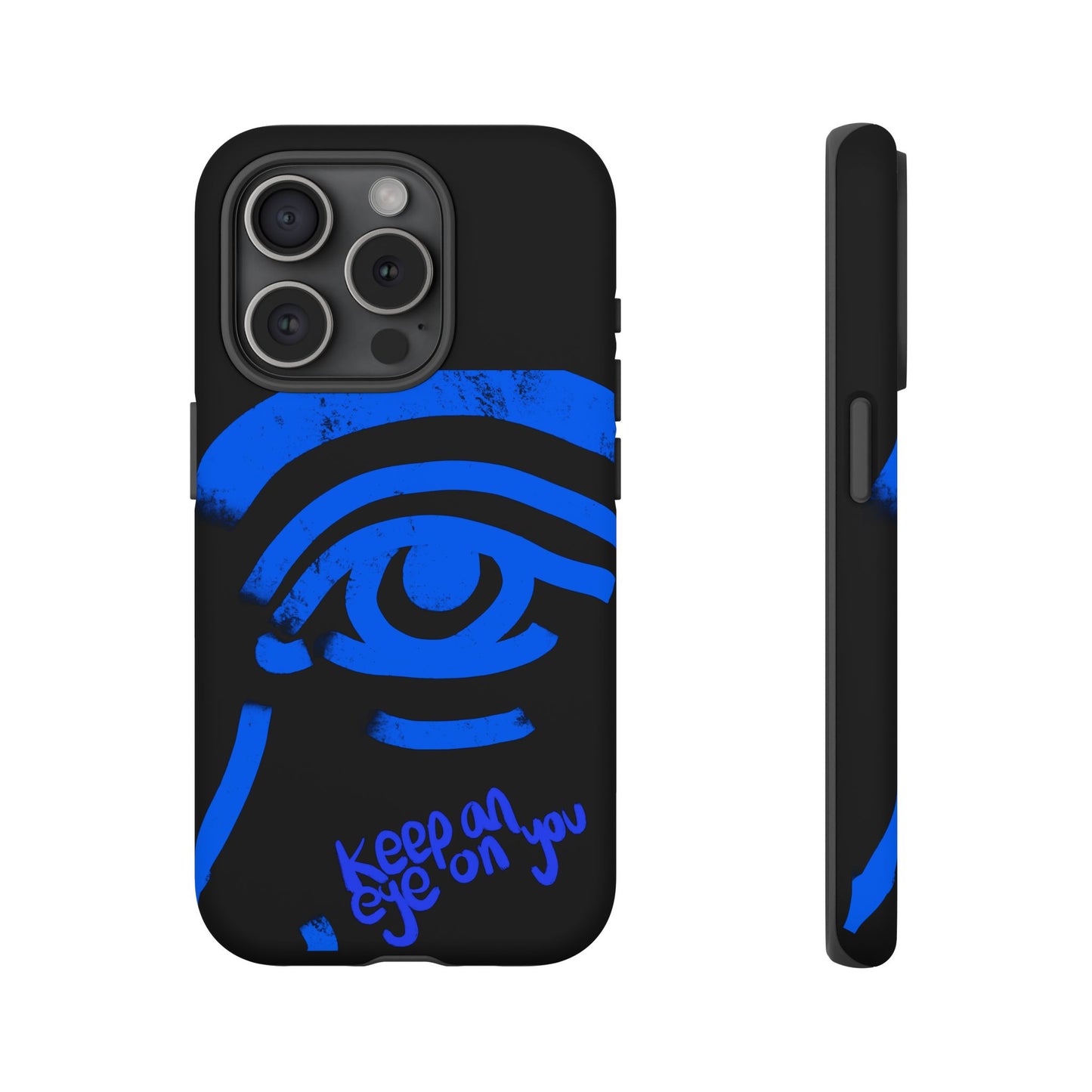 Keep An Eye On You Phone Case