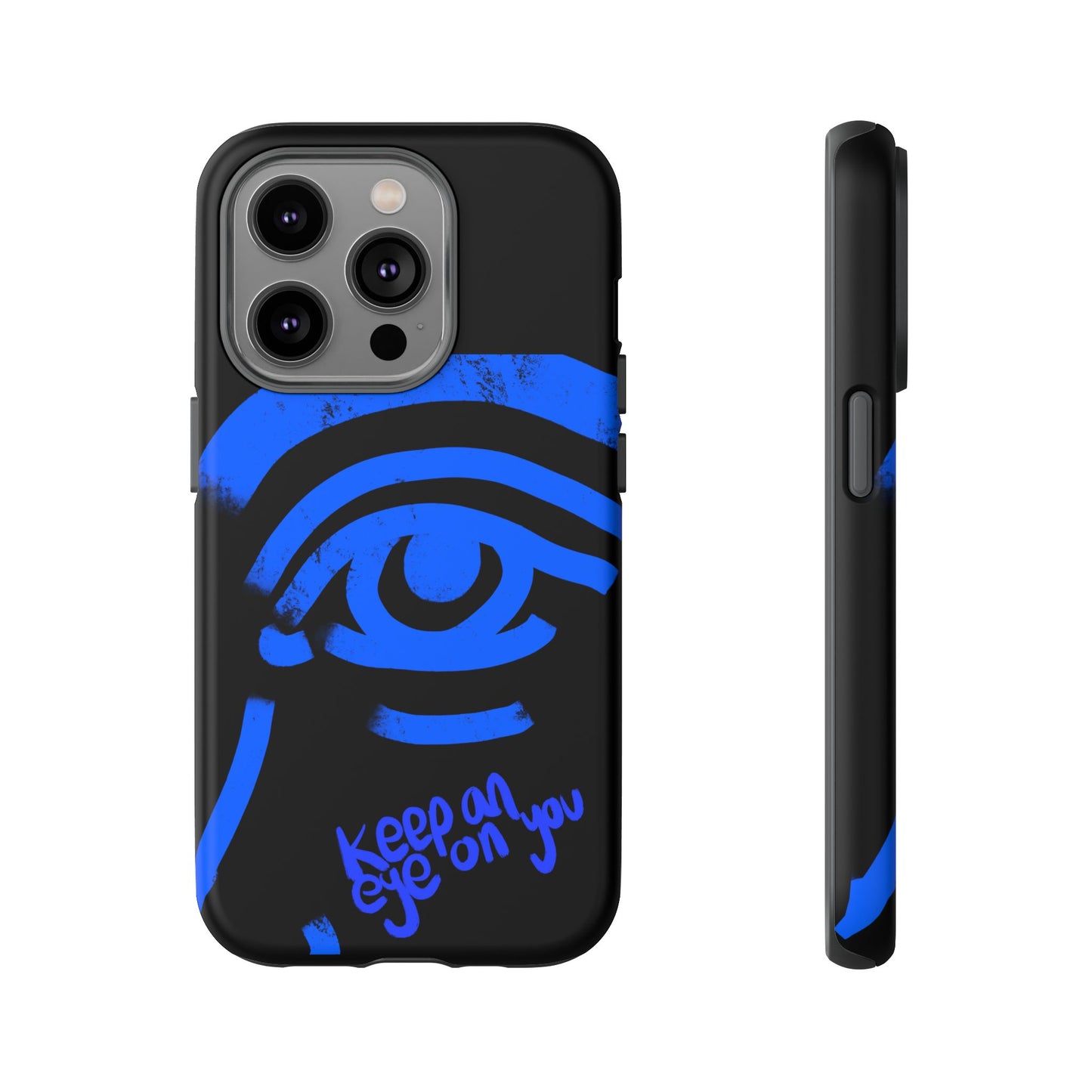 Keep An Eye On You Phone Case