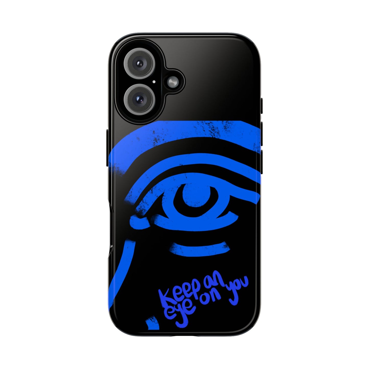 Keep An Eye On You Phone Case