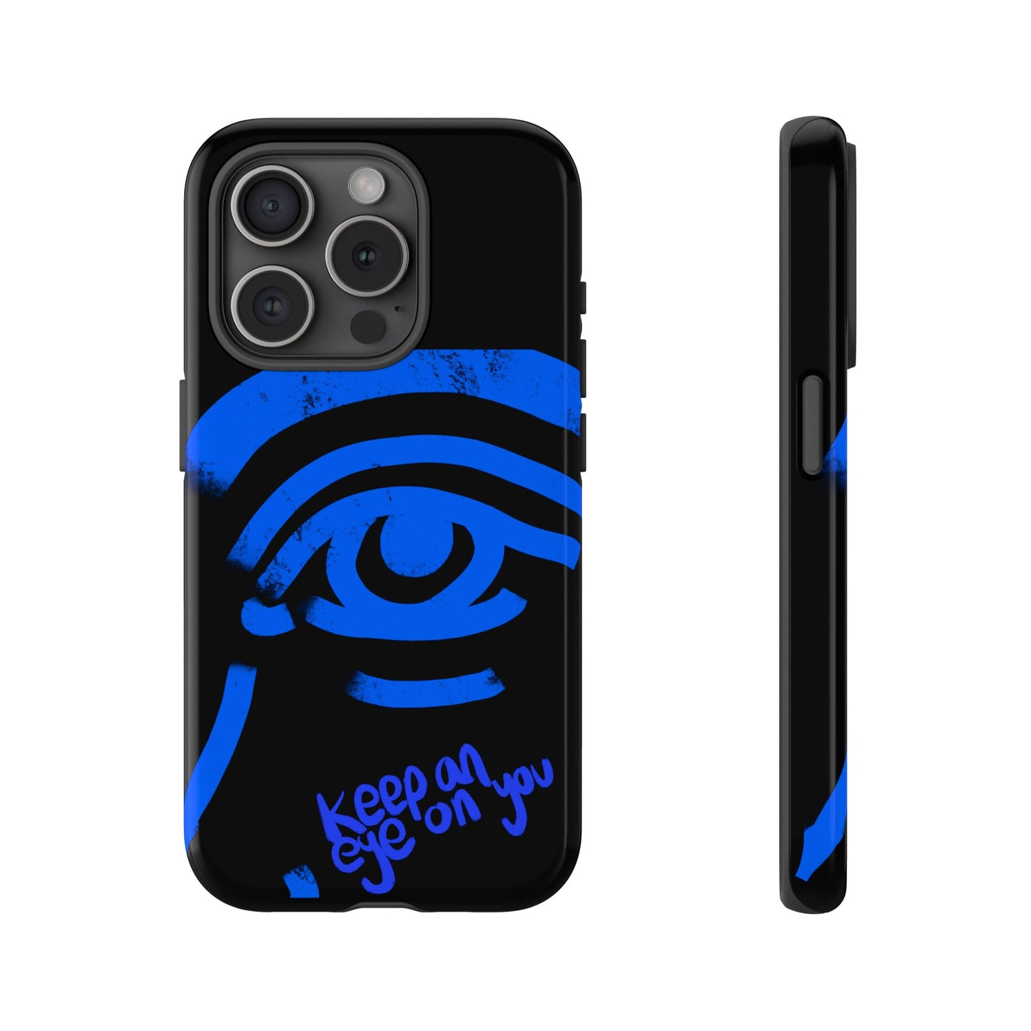 Keep An Eye On You Phone Case