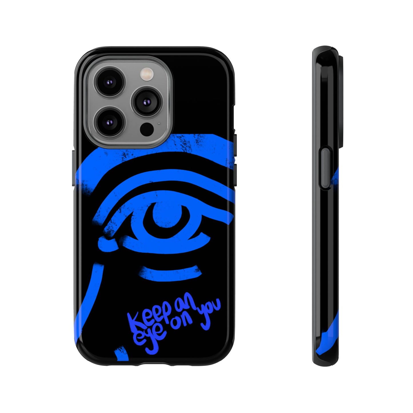 Keep An Eye On You Phone Case