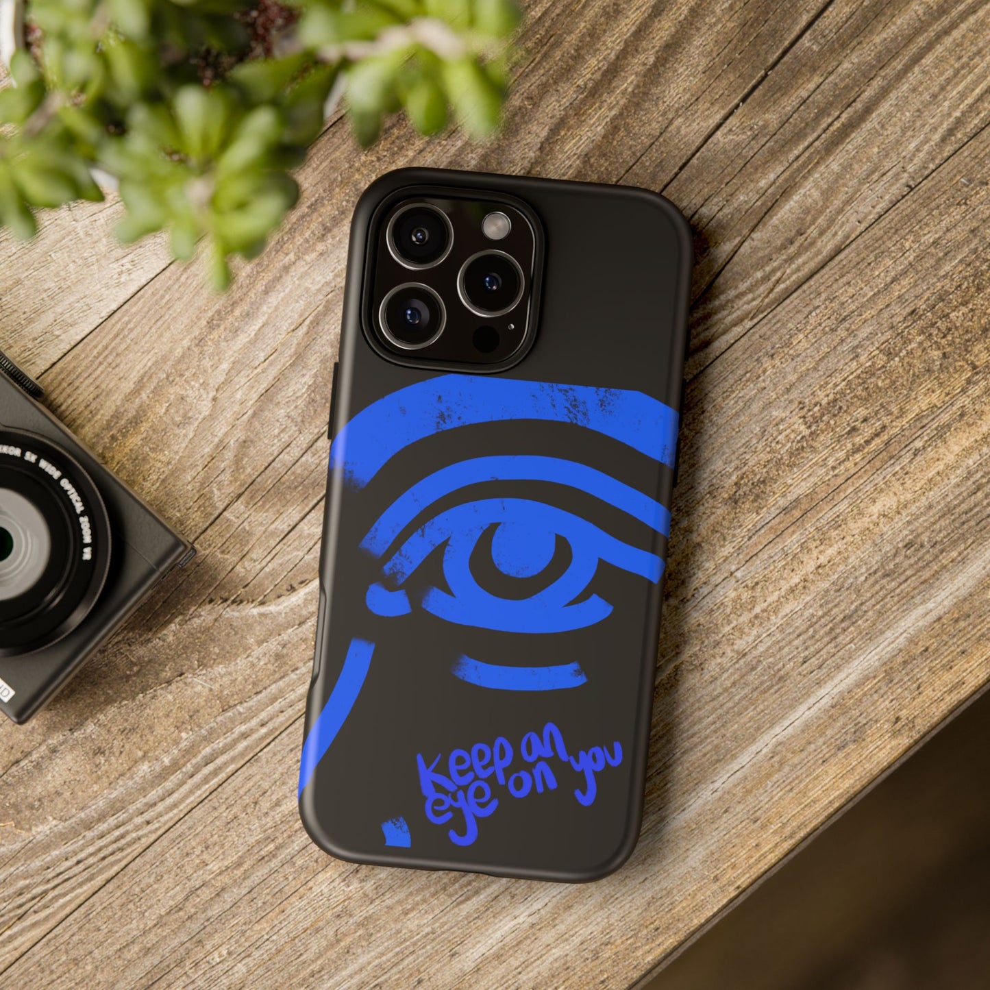 Keep An Eye On You Phone Case