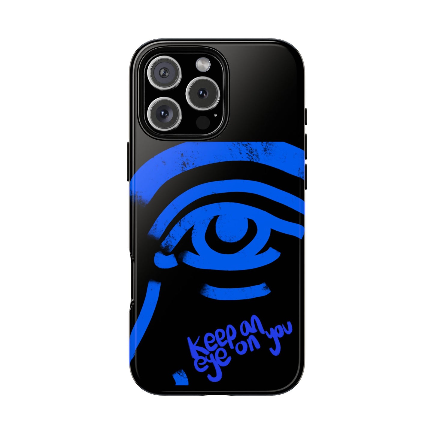 Keep An Eye On You Phone Case