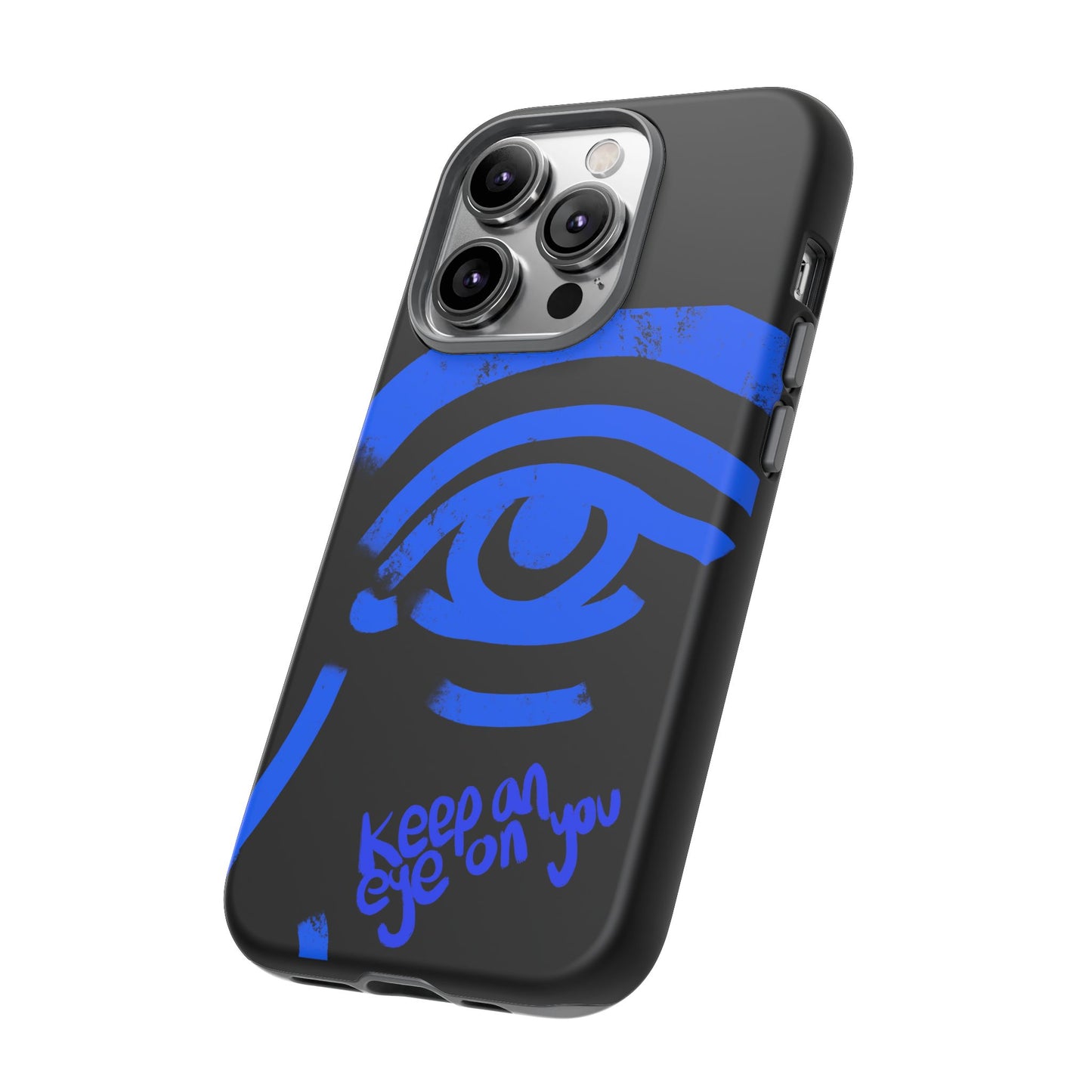Keep An Eye On You Phone Case
