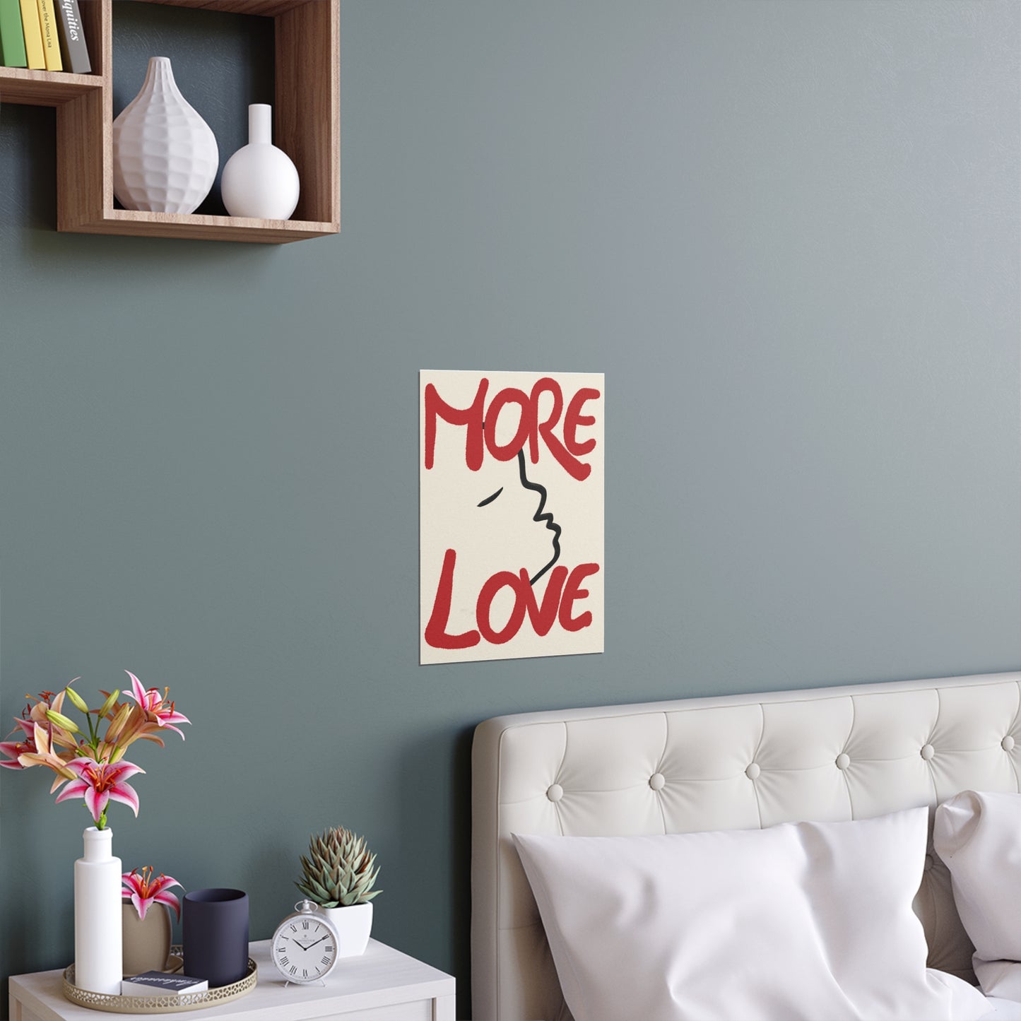 More Love Silk Poster