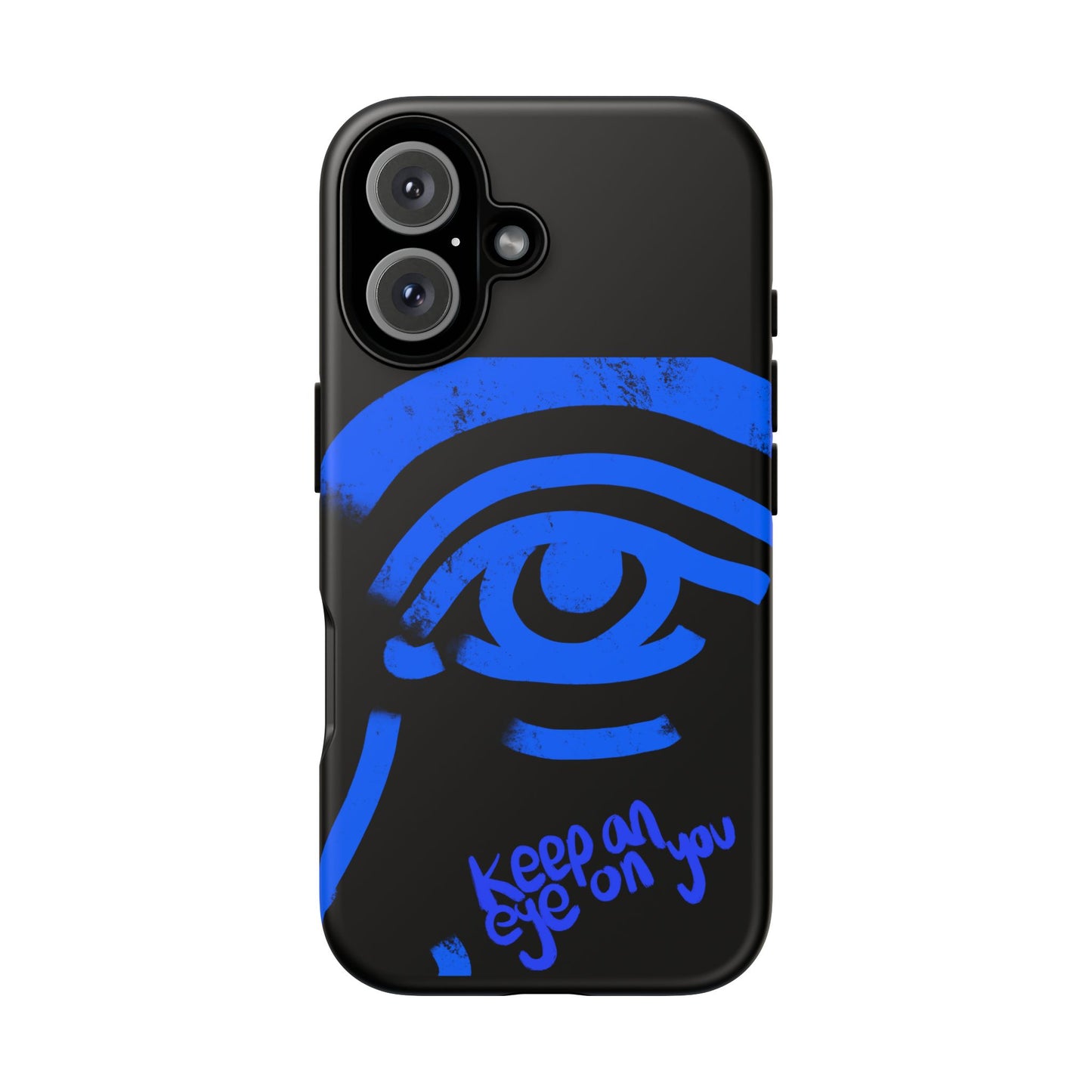 Keep An Eye On You Phone Case