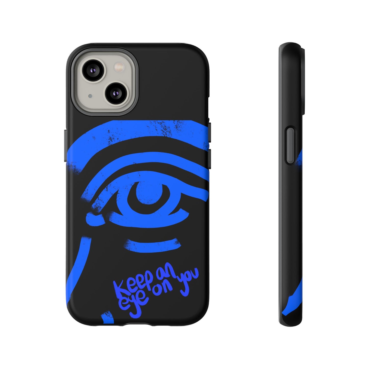 Keep An Eye On You Phone Case