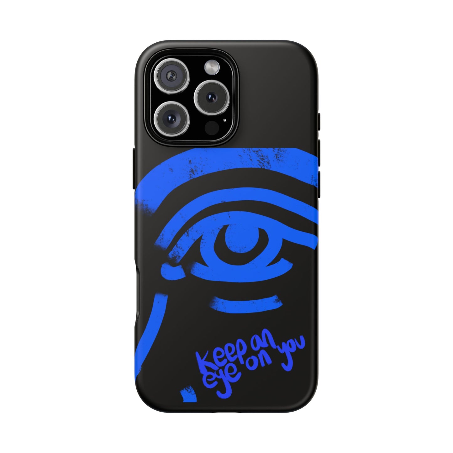 Keep An Eye On You Phone Case