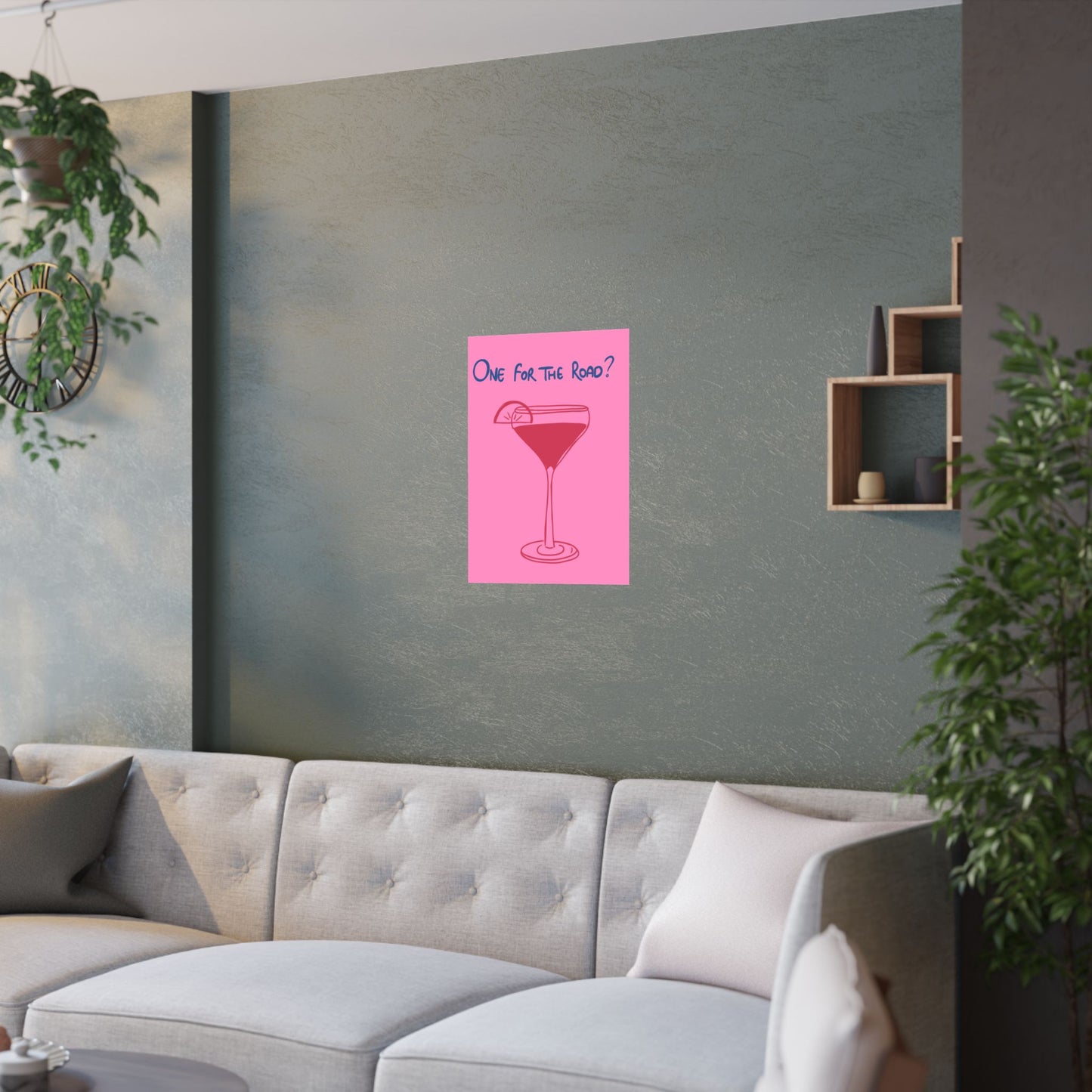 One for the Road? Satin Poster - Fun Wall Art for Cocktail Lovers