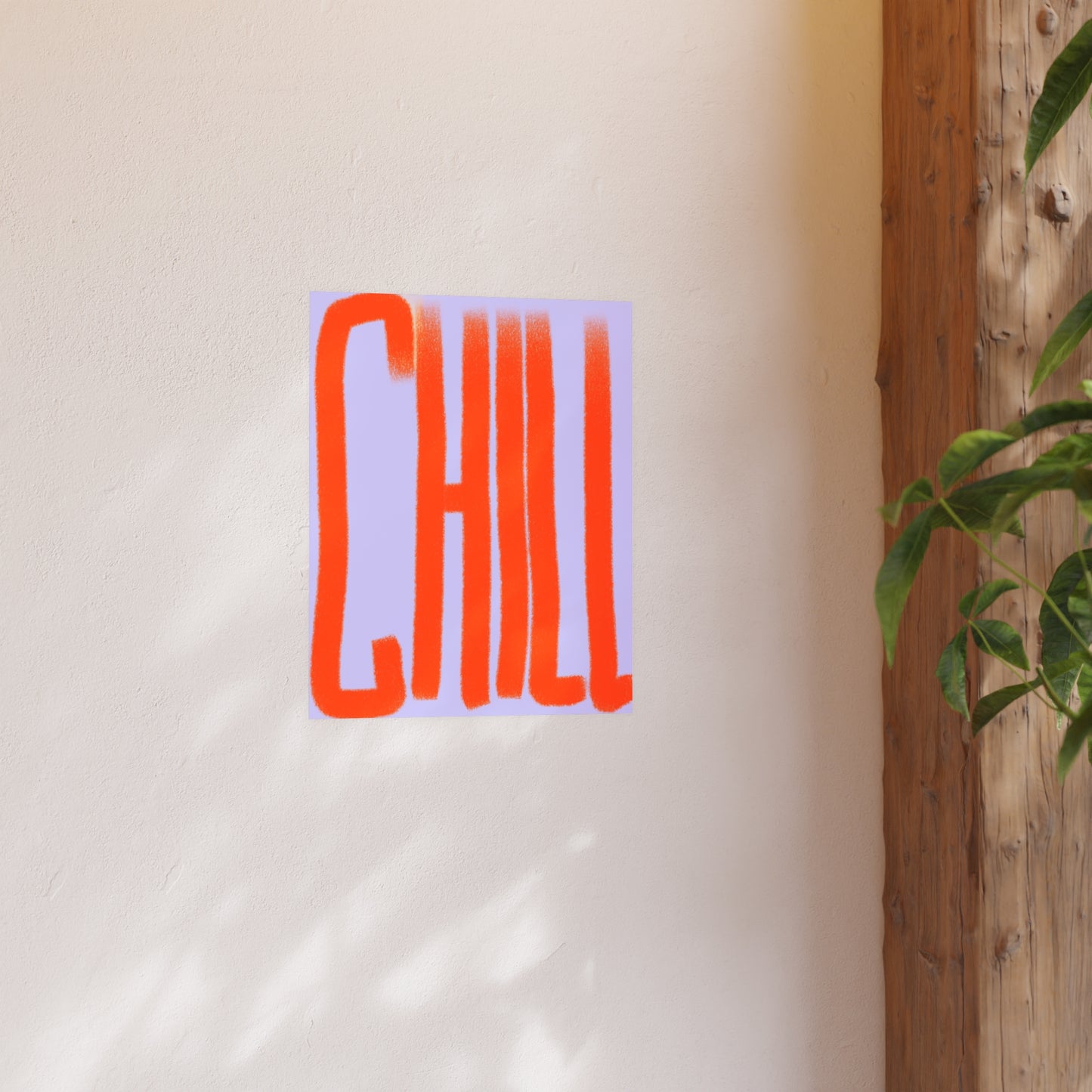 CHILL Posters