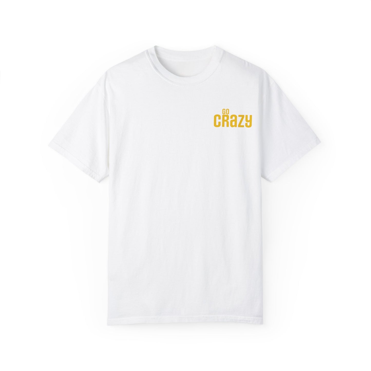 'GO CRAZY' Fun Design T-shirt
