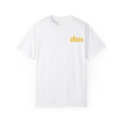 'GO CRAZY' Fun Design T-shirt