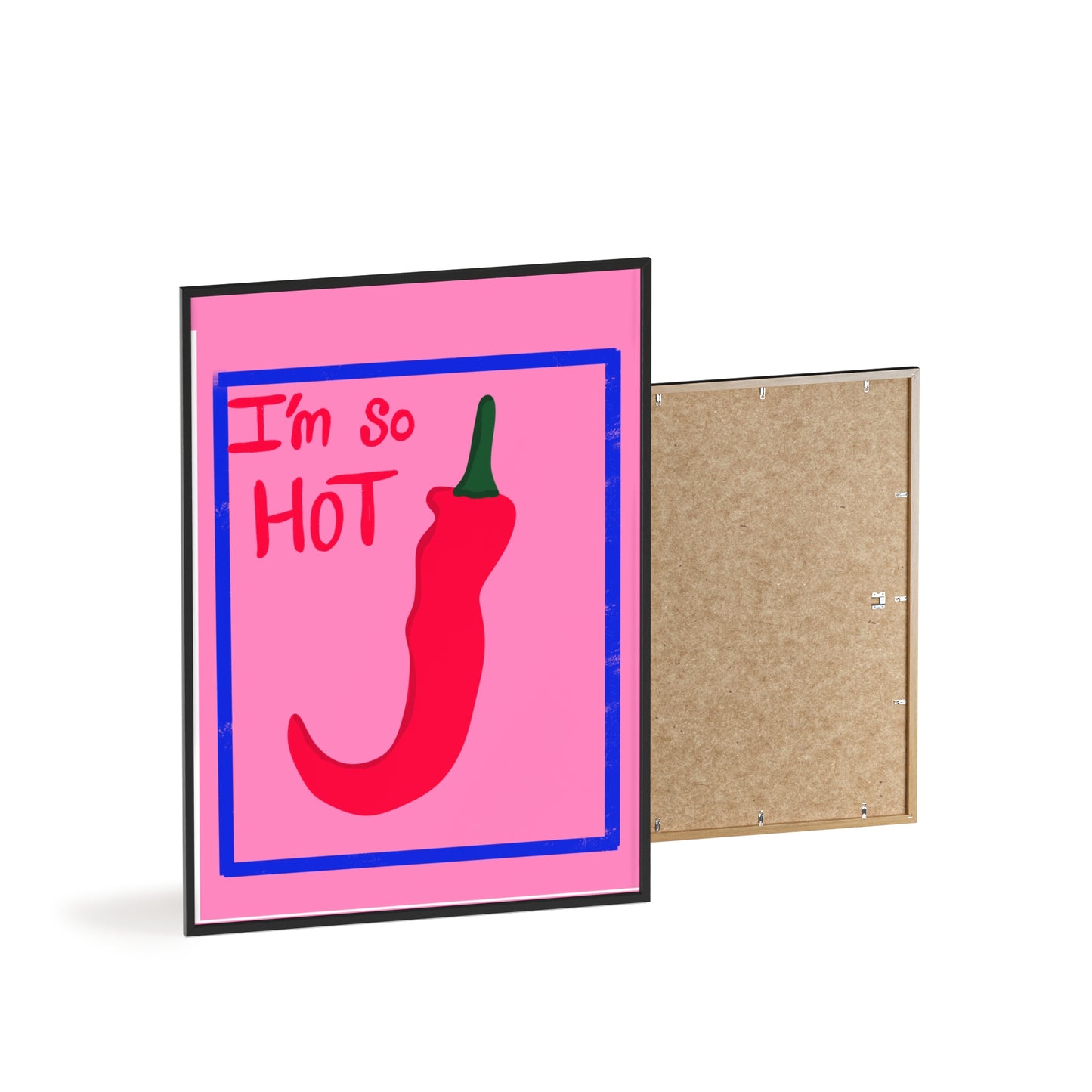 Chili Pepper Art Print with Wooden Frame - "I'm So Hot" Decor for Trendy Spaces