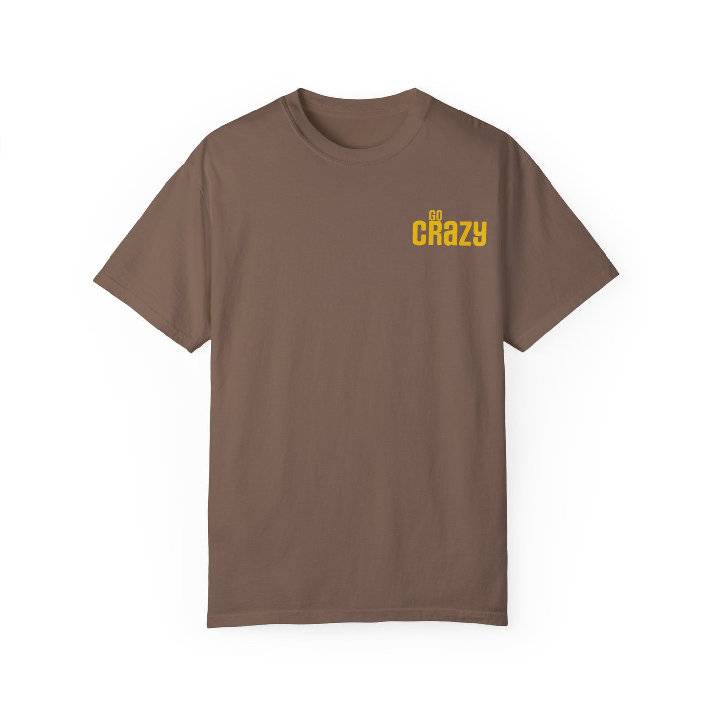 'GO CRAZY' Fun Design T-shirt