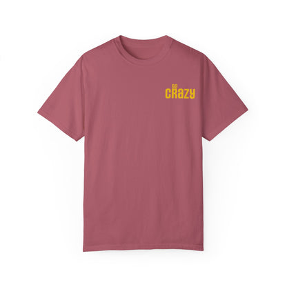 'GO CRAZY' Fun Design T-shirt