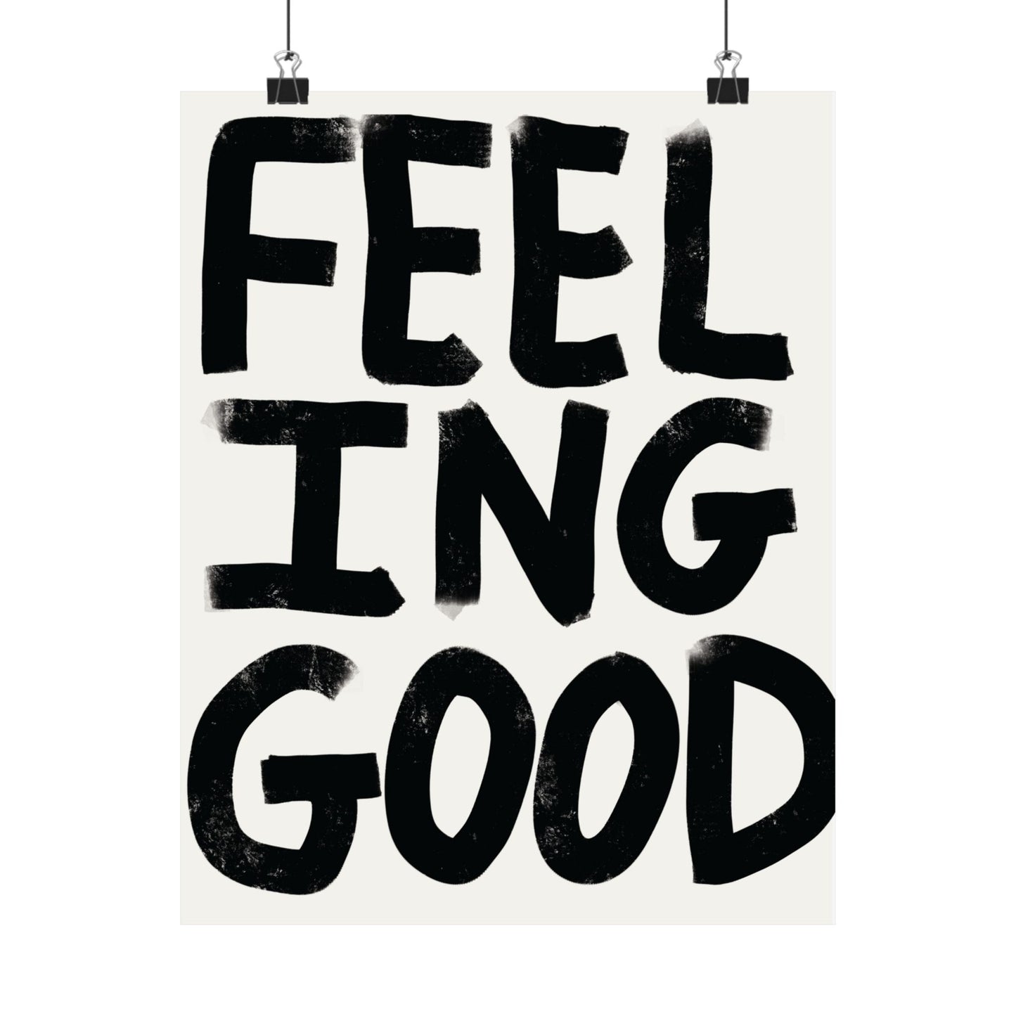Feeling good Satin Poster