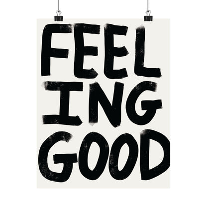 Feeling good Satin Poster