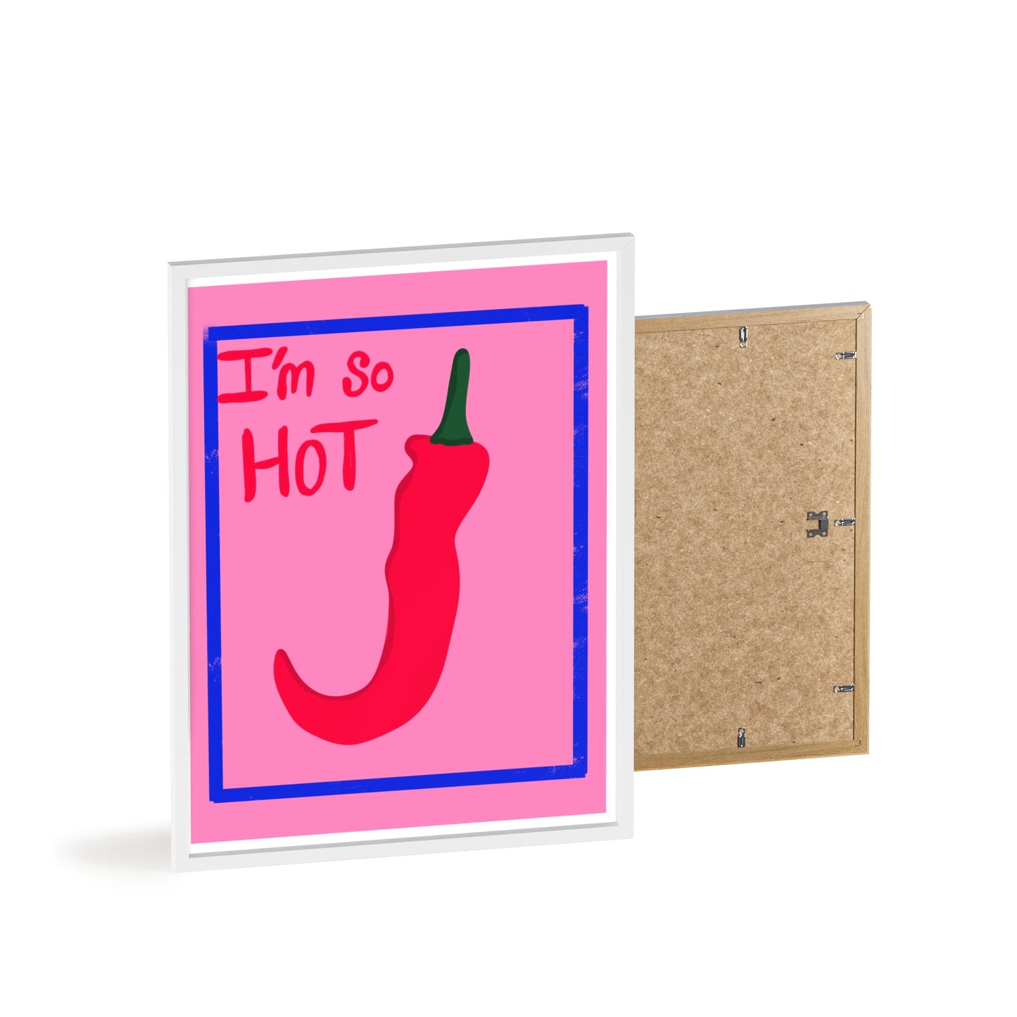 Chili Pepper Art Print with Wooden Frame - "I'm So Hot" Decor for Trendy Spaces