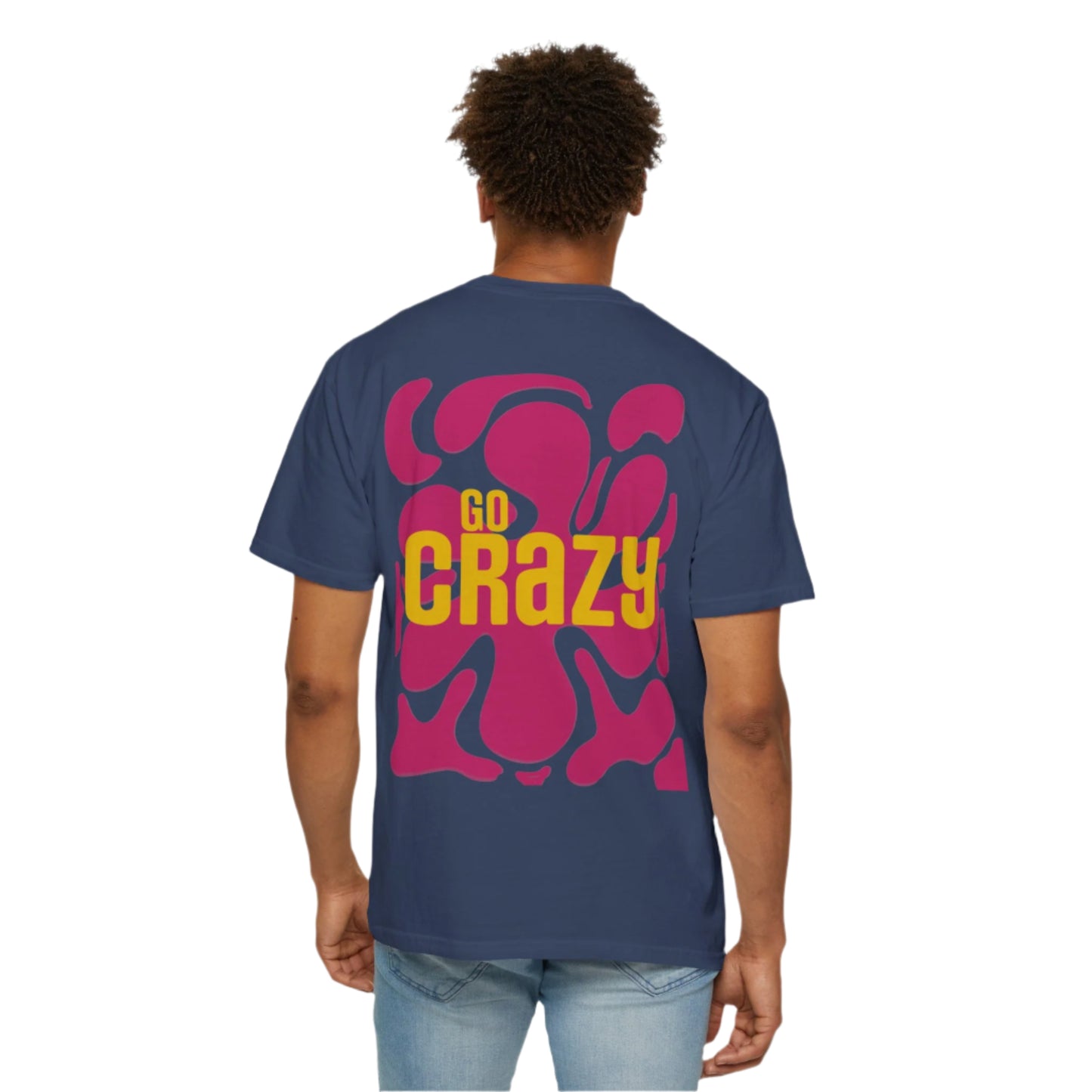 'GO CRAZY' Fun Design T-shirt