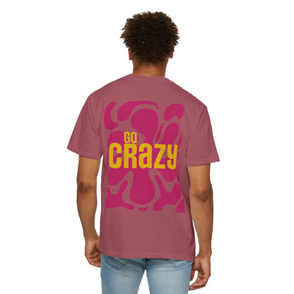 'GO CRAZY' Fun Design T-shirt