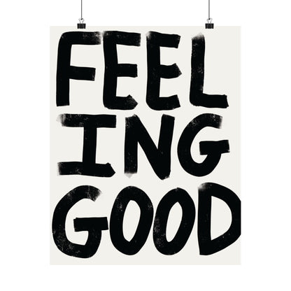Feeling good Satin Poster