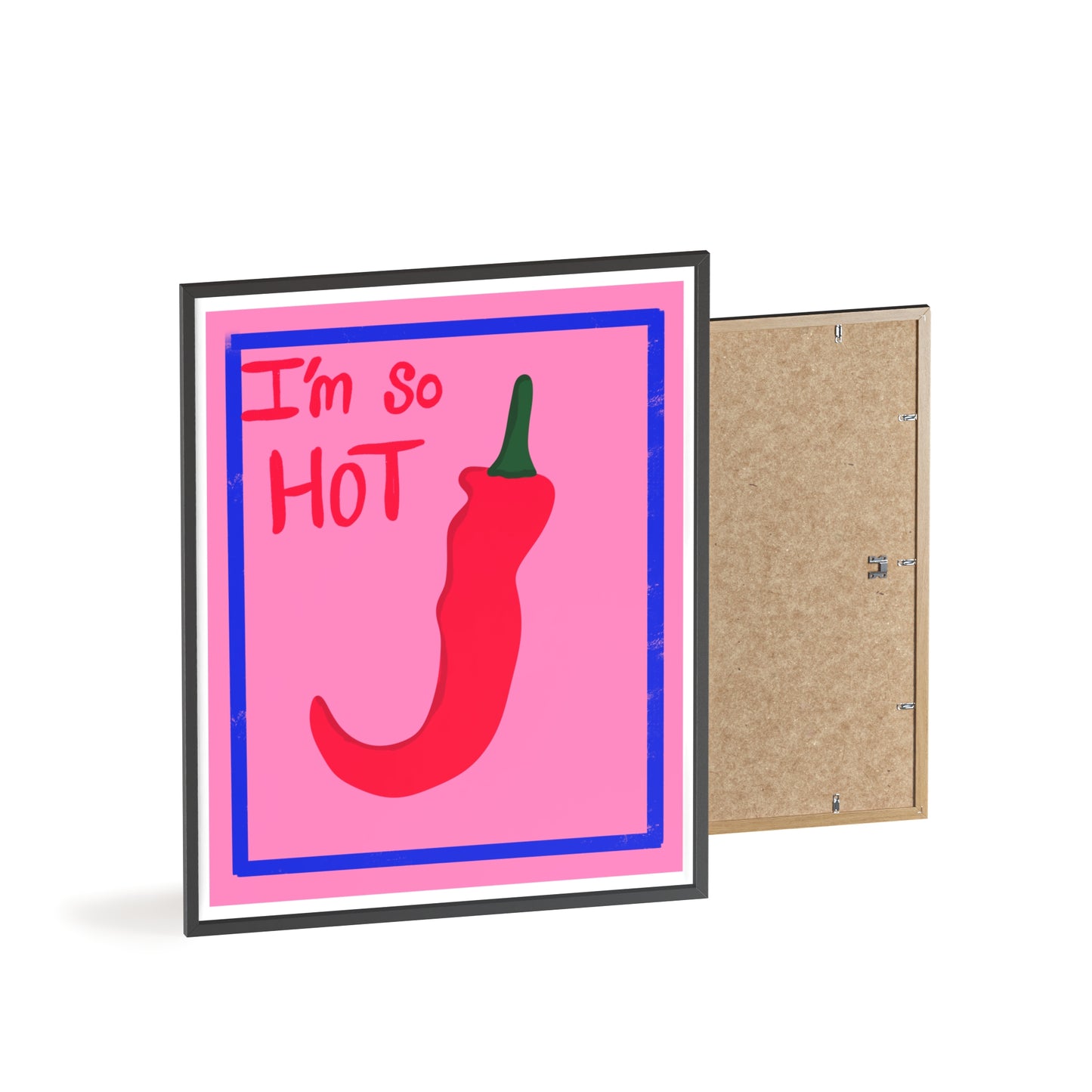 Chili Pepper Art Print with Wooden Frame - "I'm So Hot" Decor for Trendy Spaces