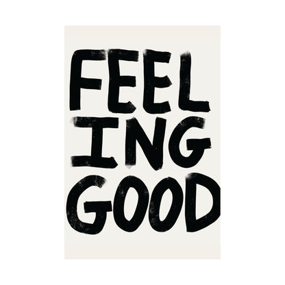 Feeling good Satin Poster